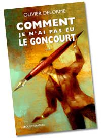 Comment je n'ai pas eu le Goncourt